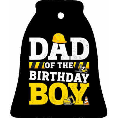 Dad Of The Birthday Boy Matching Family Construction Party Ceramic Bell Ornament