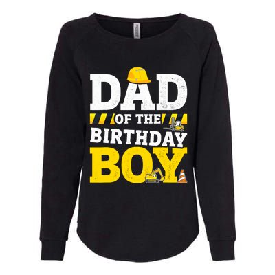 Dad Of The Birthday Boy Matching Family Construction Party Womens California Wash Sweatshirt