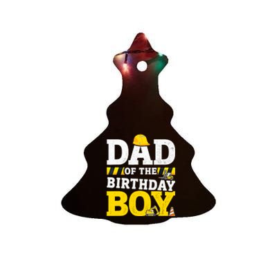 Dad Of The Birthday Boy Matching Family Construction Party Ceramic Tree Ornament