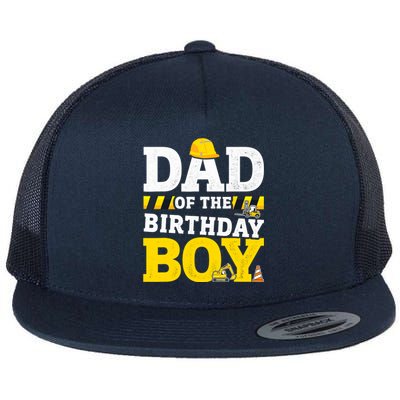 Dad Of The Birthday Boy Matching Family Construction Party Flat Bill Trucker Hat