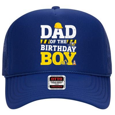 Dad Of The Birthday Boy Matching Family Construction Party High Crown Mesh Back Trucker Hat