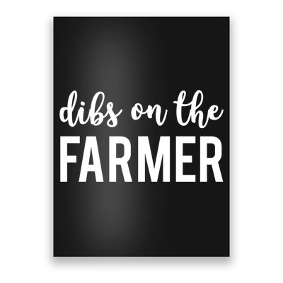 Dibs On The Farmer Funny Farmer's Wife Gift Poster