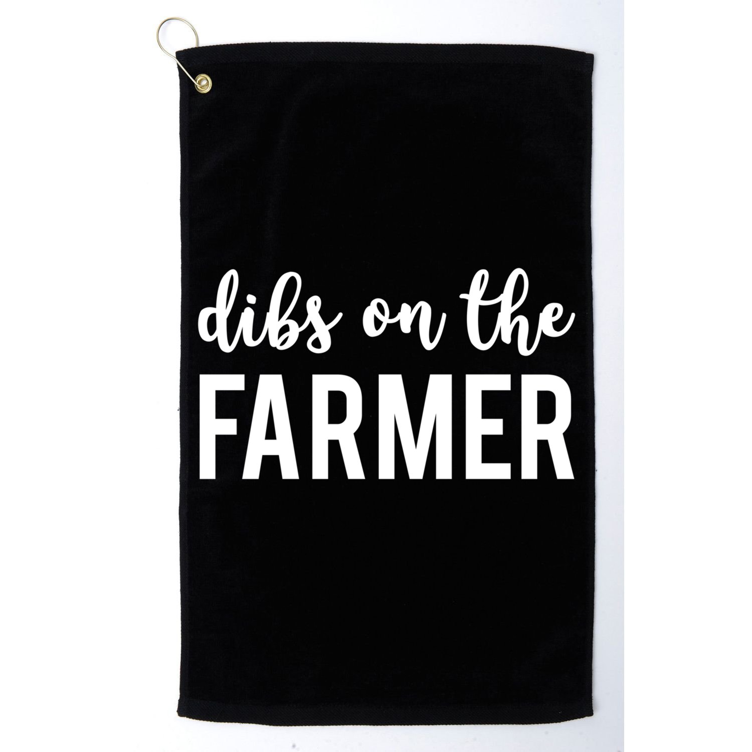 Dibs On The Farmer Funny Farmer's Wife Gift Golf Towel