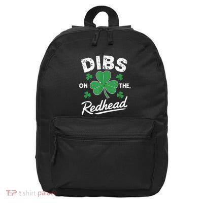 Dibs On The Redhead Funny St Patricks Day For Women 16 in Basic Backpack