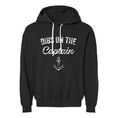 Dibs On The Captain Funny Captain Wife Quote Garment-Dyed Fleece Hoodie