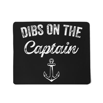 Dibs On The Captain Funny Captain Wife Quote Mousepad