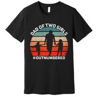 Dad of two Outnumbered Retro 2 Daughters Father's Day Premium T-Shirt