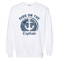 Dibs On The Captain Funny Boating Captain Wife Garment-Dyed Sweatshirt