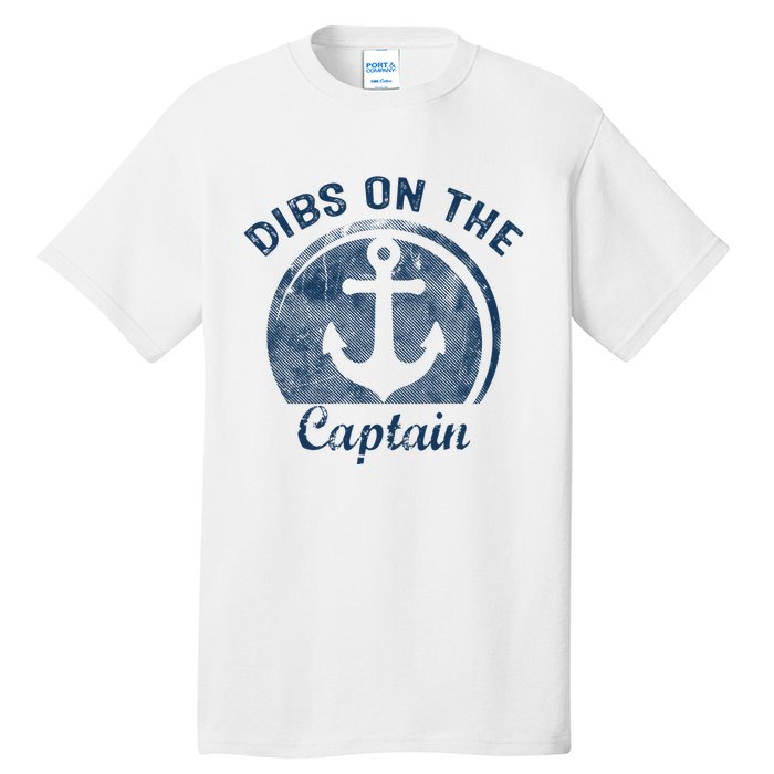 Dibs On The Captain Funny Boating Captain Wife Tall T-Shirt