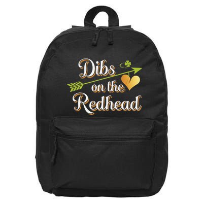 Dibs On The Redhead Funny St Patricks Day Drinking 16 in Basic Backpack
