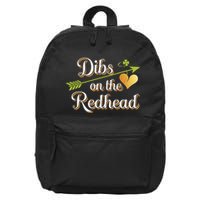 Dibs On The Redhead Funny St Patricks Day Drinking 16 in Basic Backpack