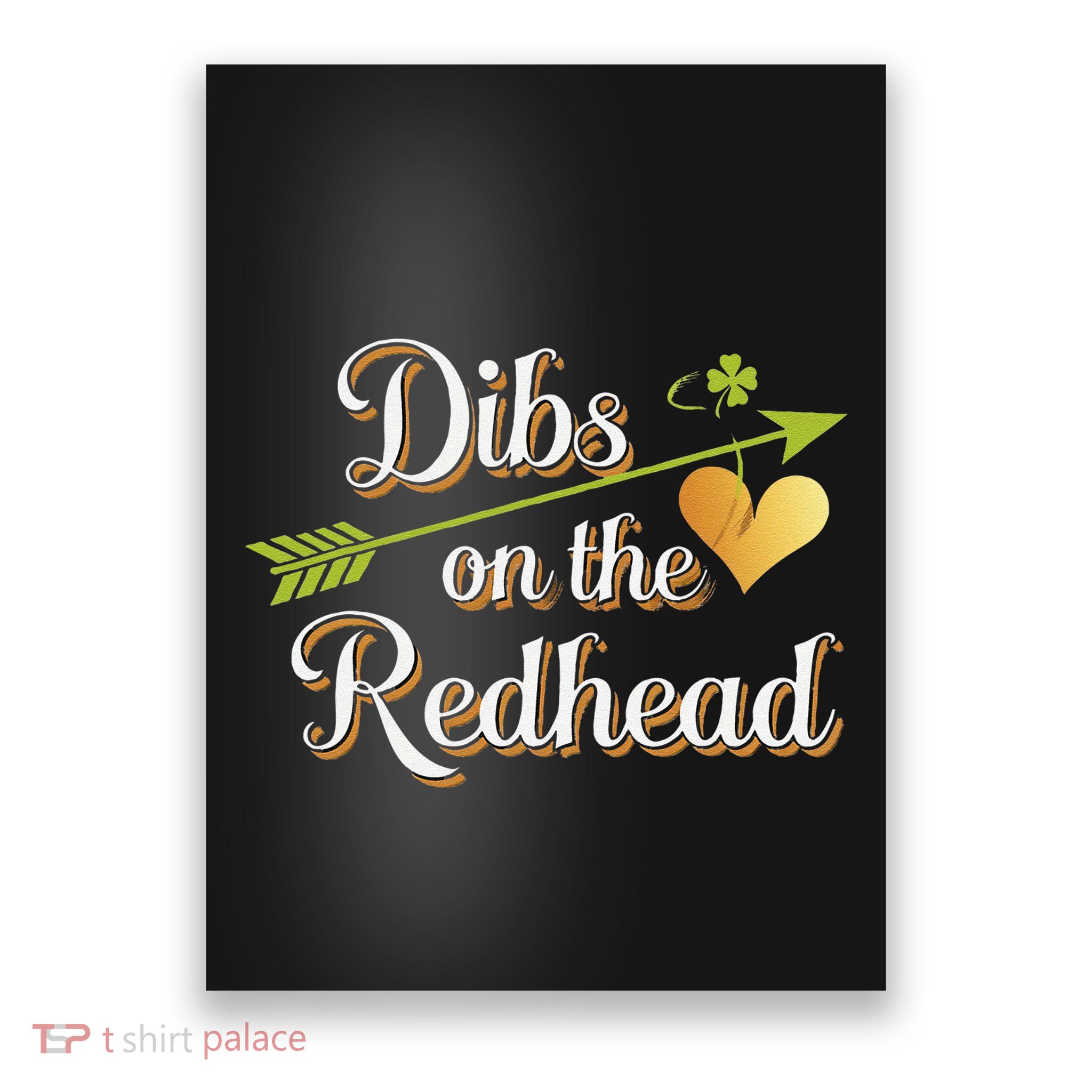 Dibs On The Redhead Funny St Patricks Day Drinking Poster
