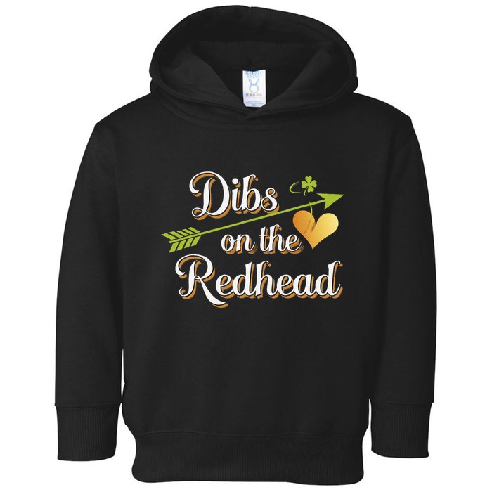 Dibs On The Redhead Funny St Patricks Day Drinking Toddler Hoodie