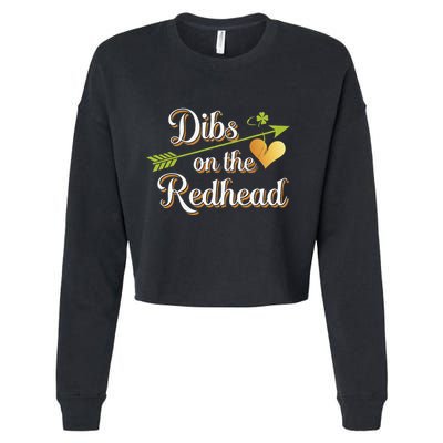 Dibs On The Redhead Funny St Patricks Day Drinking Cropped Pullover Crew