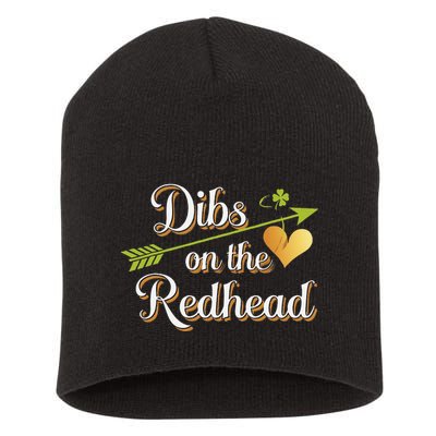 Dibs On The Redhead Funny St Patricks Day Drinking Short Acrylic Beanie