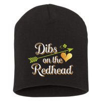 Dibs On The Redhead Funny St Patricks Day Drinking Short Acrylic Beanie