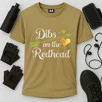 Dibs On The Redhead Funny St Patricks Day Drinking Performance Shirt