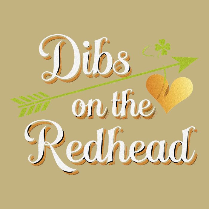 Dibs On The Redhead Funny St Patricks Day Drinking Performance Shirt