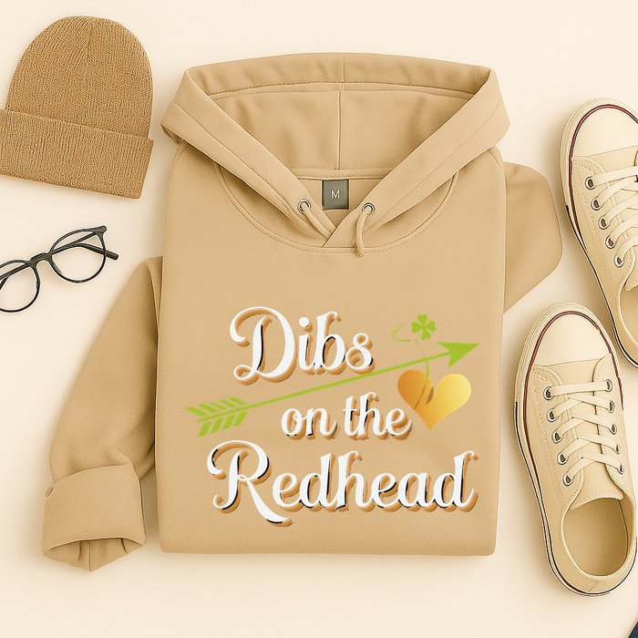 Dibs On The Redhead Funny St Patricks Day Drinking Hoodie