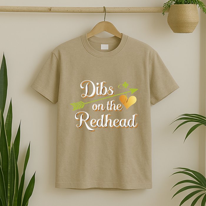 Dibs On The Redhead Funny St Patricks Day Drinking T-Shirt