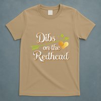 Dibs On The Redhead Funny St Patricks Day Drinking T-Shirt