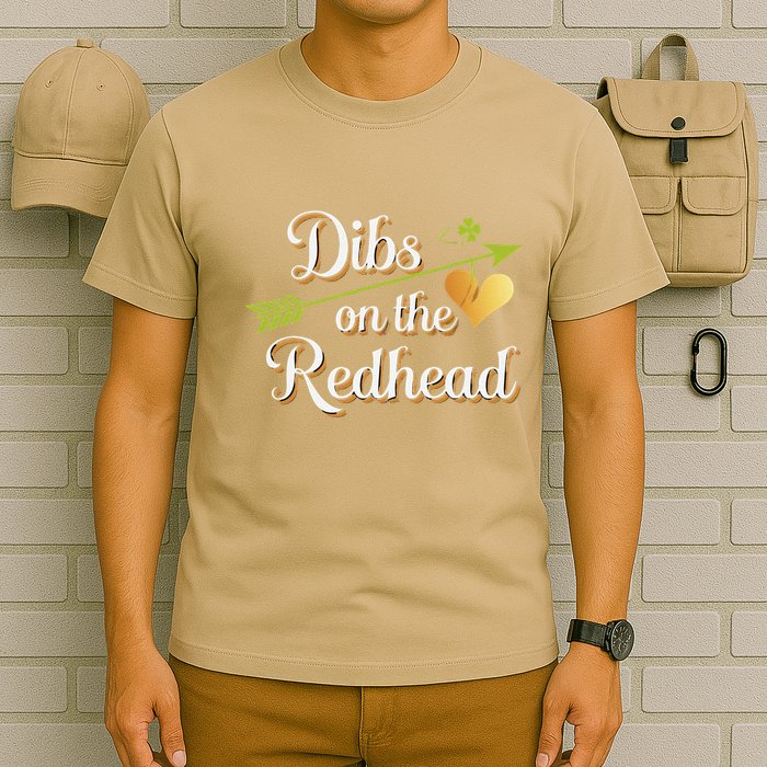 Dibs On The Redhead Funny St Patricks Day Drinking T-Shirt