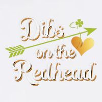 Dibs On The Redhead Funny St Patricks Day Drinking Garment-Dyed Sweatshirt