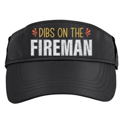 Dibs On The Fire Firefighter Wife Friend Funny Gift Cute Gift Adult Drive Performance Visor