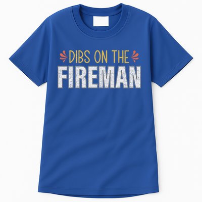 Dibs On The Fire Firefighter Wife Friend Funny Gift Cute Gift Tall T-Shirt