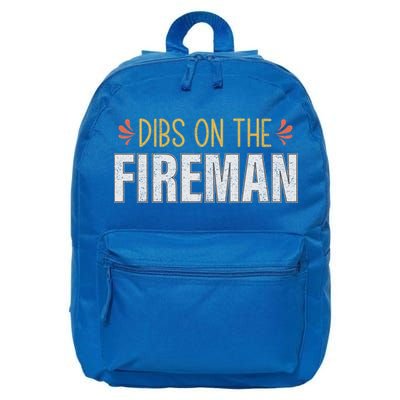 Dibs On The Fire Firefighter Wife Friend Funny Gift Cute Gift 16 in Basic Backpack