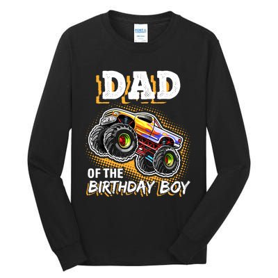 Dad Of The Birthday Boy Monster Truck Birthday Novelty Gift Tall Long Sleeve T-Shirt