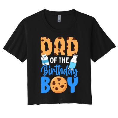 Dad Of The Birthday Boy Milk And Cookies 1st Birthday Women's Crop Top Tee