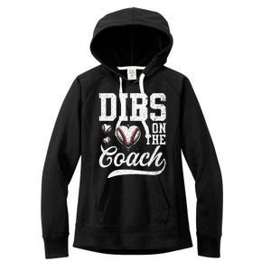 Dibs On The Coach Coachs Wife Quote Baseball Mom Women's Fleece Hoodie