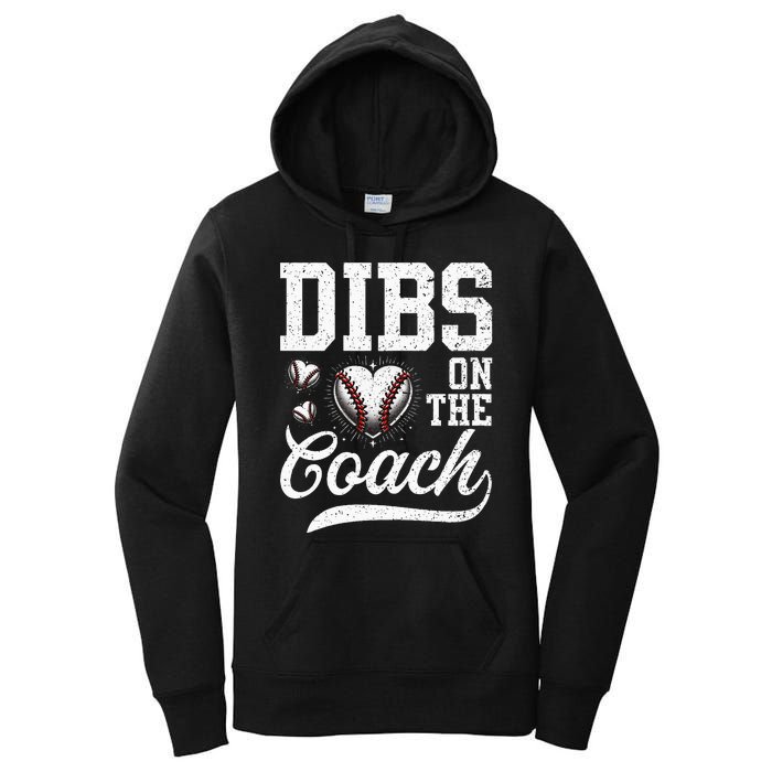 Dibs On The Coach Coachs Wife Quote Baseball Mom Women's Pullover Hoodie