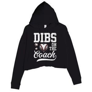 Dibs On The Coach Coachs Wife Quote Baseball Mom Crop Fleece Hoodie