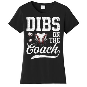 Dibs On The Coach Coachs Wife Quote Baseball Mom Women's T-Shirt