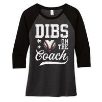 Dibs On The Coach Coachs Wife Quote Baseball Mom Women's Tri-Blend 3/4-Sleeve Raglan Shirt