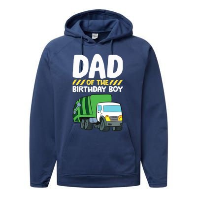 Dad Of The Birthday Boy Garbage Truck Birthday Party Performance Fleece Hoodie