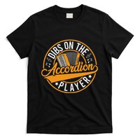 Dibs On The Accordion Player T-Shirt