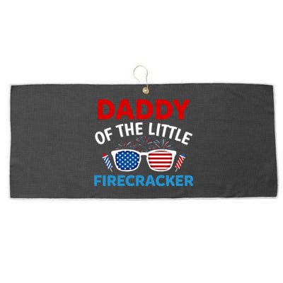 Daddy Of The Little Firecracker 4th Of July Birthday Funny Gift Large Microfiber Waffle Golf Towel