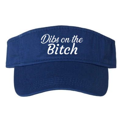 Dibs On The Bitch Gift Valucap Bio-Washed Visor