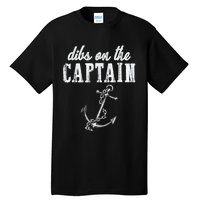 Dibs On The Captain Funny Captain Wife Retro Vintage Design Tall T-Shirt