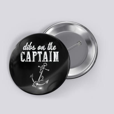 Dibs On The Captain Funny Captain Wife Retro Vintage Design Button