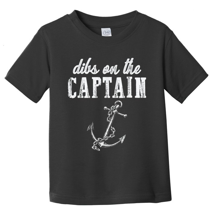 Dibs On The Captain Funny Captain Wife Retro Vintage Design Toddler T-Shirt