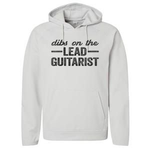 Dibs On The Lead Guitarist Funny Lead Guitarist Wife Performance Fleece Hoodie