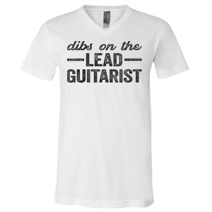 Dibs On The Lead Guitarist Funny Lead Guitarist Wife V-Neck T-Shirt