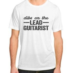 Dibs On The Lead Guitarist Funny Lead Guitarist Wife Adult ChromaSoft Performance T-Shirt