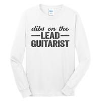 Dibs On The Lead Guitarist Funny Lead Guitarist Wife Tall Long Sleeve T-Shirt