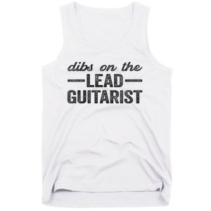 Dibs On The Lead Guitarist Funny Lead Guitarist Wife Tank Top