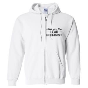 Dibs On The Lead Guitarist Funny Lead Guitarist Wife Full Zip Hoodie